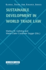 Sustainable Development in World Trade Law - eBook