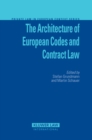 The Architecture of European Codes and Contract Law - eBook