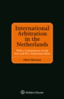 International Arbitration in the Netherlands : With a Commentary on the NAI and PCA Arbitration Rules - eBook
