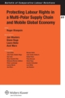 Protecting Labour Rights in a Multi-polar Supply Chain and Mobile Global Economy - Book