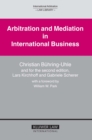Arbitration and Mediation in International Business - eBook