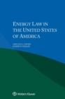 Energy Law in the United States of America - Book
