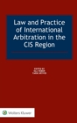Law and Practice of International Arbitration in the CIS Region - Book