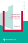 Securing Private Communications : Protecting Private Communications Security in EU Law - Fundamental Rights, Functional Value Chains, and Market Incentives - eBook