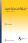 Corporate Tax Base in the Light of the IAS/IFRS and EU Directive 2013/34: A Comparative Approach - eBook