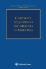 Corporate Acquisitions and Mergers in Argentina - Book