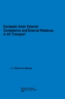 European Union External Competence and External Relations in Air Transport - eBook