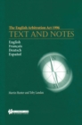 The English Arbitration Act 1996: Text and Notes : Text and Notes - eBook