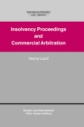 Insolvency Proceedings and Commercial Arbitration : Insolvency Proceedings and Commercial Arbitration - eBook
