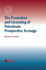 The Promotion and Licensing of Petroleum Prospective Acreage - eBook