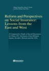 Reform and Perspectives on Social Insurance: Lessons from the East and West : A Comparative Study of Social Insurance in China, Eu, Germany, Great Britain, Japan, Sweden, Taiwan and the USA - eBook