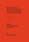 Interpretation of Tax Law and Treaties and Transfer Pricing in Japan and Germany - eBook