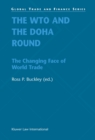 The WTO and the Doha Round : The Changing Face of World Trade - eBook