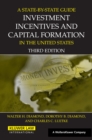 A State by State Guide to Investment Incentives and Capital Formation in the United States - eBook