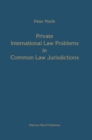 Private International Law Problems in Common Law Jurisdictions - eBook