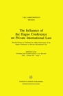 The Influence of the Hague Conference on Private International Law : Selected Essays to Celebrate the 100th Anniversary of the Hague Conference on Private International Law - eBook