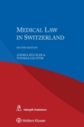 Medical Law in Switzerland - Book