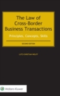 The Law of Cross-Border Business Transactions : Principles, Concepts, Skills - Book