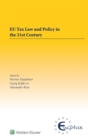 EU Tax Law and Policy in the 21st Century : Traditional and Innovative Trial Practice in a Changing World - Book
