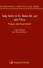 Sixty Years of EU State Aid Law and Policy : Analysis and Assessment - Book