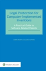 Legal Protection for Computer-Implemented Inventions : A Practical  Guide to Software-Related Patents - eBook