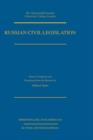 Russian Civil Legislation : The Civil Code (Parts One and Two) and Other Surviving Civil Legislation of the Russian Federation - Book