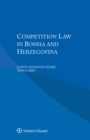 Competition Law in Bosnia and Herzegovina - eBook