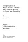 Interpretation of Tax Law and Treaties and Transfer Pricing in Japan and Germany - Book