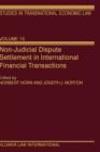 Non-Judicial Dispute Settlement in International Financial Transactions - Book