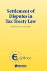 Settlement of Disputes in Tax Treaty Law - Book