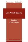 An Art of Desire : Reading Paul Auster - Book