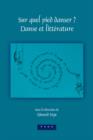 Sur quel pied danser? : Danse et litterature - Book