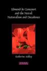Edmond de Goncourt and the Novel : Naturalism and Decadence - Book