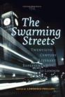 The Swarming Streets : Twentieth-Century Literary Representations of London - Book