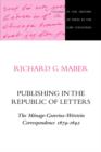 Publishing in the Republic of Letters : The Menage-Graevius-Wetstein Correspondence 1679-1692 - Book