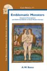 Emblematic Monsters : Unnatural Conceptions and Deformed Births in Early Modern Europe - Book