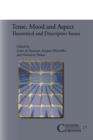 Tense, Mood and Aspect : Theoretical and Descriptive Issues - Book