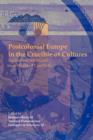 Postcolonial Europe in the Crucible of Cultures : Reckoning with God in a World of Conflicts - Book