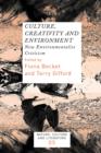 Culture, Creativity and Environment : New Environmentalist Criticism - Book
