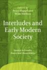 Interludes and Early Modern Society : Studies in Gender, Power and Theatricality - Book