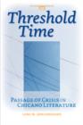 Threshold Time : Passage of Crisis in Chicano Literature - Book