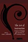 The Art of Instruction : Essays on Pedagogy and Literature in 17th-Century France - Book