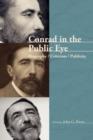 Conrad in the Public Eye : Biography / Criticism / Publicity - Book
