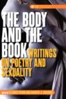 The Body and the Book : Writings on Poetry and Sexuality - Book