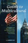Gothic to Multicultural : Idioms of Imagining in American Literary Fiction - Book