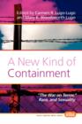 A New Kind of Containment : "The War on Terror," Race, and Sexuality - Book