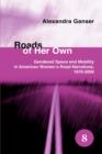 Roads of Her Own : Gendered Space and Mobility in American Women's Road Narratives, 1970-2000 - Book