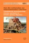 Von der Nationalen zur Internationalen Literatur : Transkulturelle Deutschsprachige Literatur und Kultur im Zeitalter Globaler Migration - Book