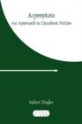 Asymptote : An Approach to Decadent Fiction - Book