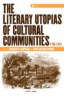 The Literary Utopias of Cultural Communities, 1790-1910 - Book